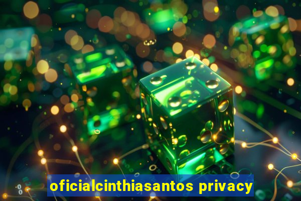 oficialcinthiasantos privacy